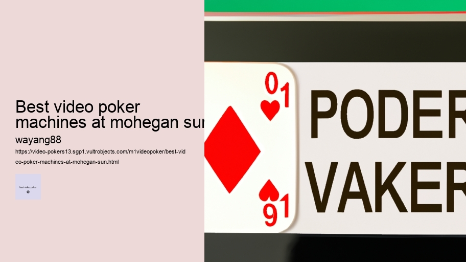 best video poker machines at mohegan sun